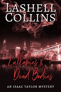  Lashell Collins - Lullabies &amp; Dead Bodies - Isaac Taylor Mystery Series, #4.