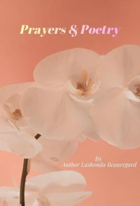 Prayers &amp; Poetry