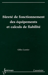 Sûreté de fonctionnement des équipements et calculs de fiabilité