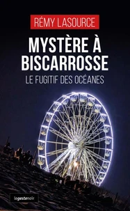 Mystere a biscarrosse - le fugitif des oceanes (coll. geste noir)