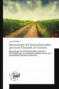 Lassaad Mdellel - Bioecologie de Pterochloroides persicae Cholodk en Tunisie - Bioecologie de Pterochloroides persicae Cholodkovsky et potentiel biotique de de son parasitoïde Pau.