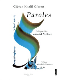 Lassaâd Métoui et Khalil Gibran - Paroles.
