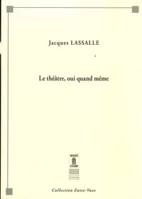 Le Théâtre, oui quand même