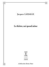 Le Théâtre, oui quand même