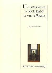 Un dimanche indécis dans la vie d'Anna