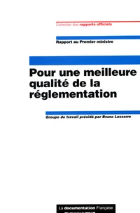 Pour une meilleure qualité de la règlementation