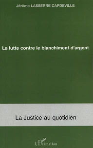 La lutte contre le blanchiment d'argent