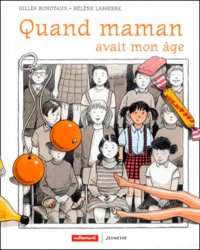 Quand maman avait mon âge, elle n'était pas plus grande que moi et elle était quelquefois en noir et blanc