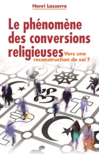 Le phénomène des conversions religieuses