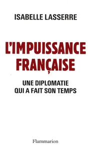 L'Impuissance française 1989-2007
