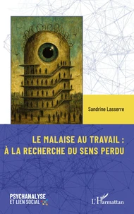 Le malaise au travail : à la recherche du sens perdu