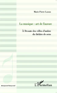 La musique : art de l'aurore