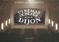 Cinémas oubliés de Dijon
