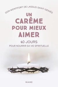 Un carême pour mieux aimer