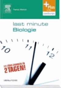 Last Minute Biologie - Mit Zugang zur mediscript Lernwelt.