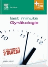 Last Minute Gynäkologie - mit Zugang zum Elsevier-Portal.