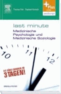 Last Minute Medizinische Psychologie und medizinische Soziologie - Mit Zugang zur mediscript Lernwelt.