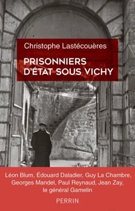 Prisonniers d'état sous Vichy