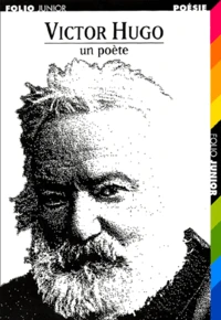 Victor Hugo, Un Poete