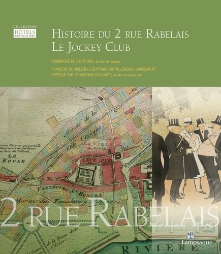 Lastours dominique De - Histoire du 2 rue Rabelais, Le Jockey Club.