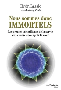 Nous sommes donc immortels