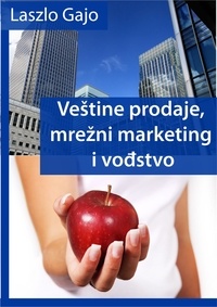  Laszlo Gajo - Veštine prodaje, mrežni marketing i vođstvo.