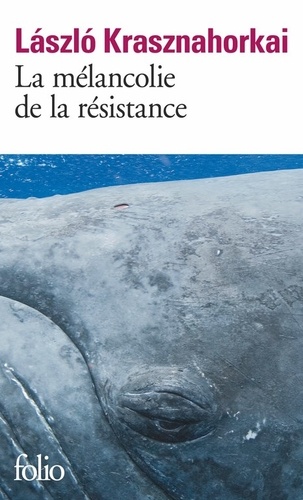 La mélancolie de la résistance