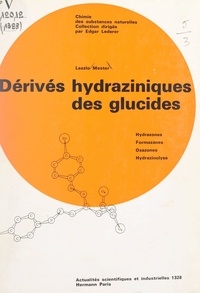 Laszlo Mester et Edgar Lederer - Dérivés hydraziniques des glucides.