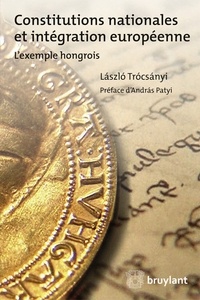 Constitutions nationales et intégration européenne - Lexemple hongrois.pdf