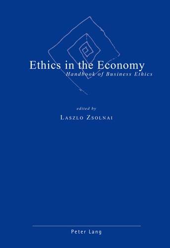 Laszlo Zsolnai - Ethics in the Economy. - Handbook of Business Ethics. Third Printing.