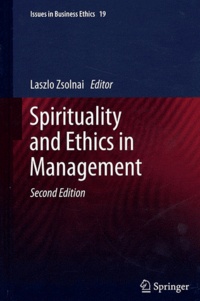 Laszlo Zsolnai - Spirituality and Ethics in Management.