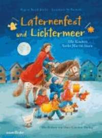 Laternenfest und Lichtermeer - Mit Kindern Sankt Martin feiern.