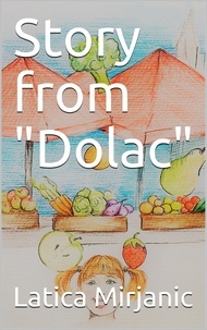  Latica Mirjanic - Story From Dolac.