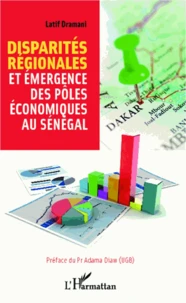 Disparités régionales et émergence des pôles économiques au Sénégal