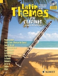 Max charles Davies - Schott Master Play-Along Series  : Latin Themes for Clarinet - 12 Vibrant themes with Latin flavour and spirit. clarinet..