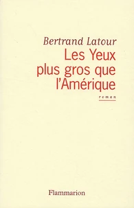 Les Yeux plus gros que l'Amérique