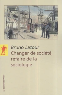 Changer de société, refaire de la sociologie