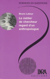 Le métier de chercheur, regard d'un anthropologue