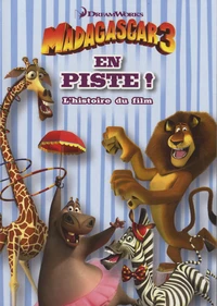Madagascar 3 - En piste !