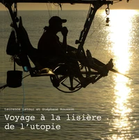 Voyage à la lisière de l'utopie