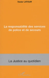 La responsabilité des services de police et de secours