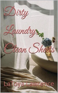 Dirty Laundry, Clean Sheets