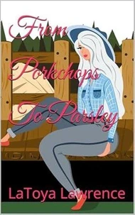 From Porkchops To Parsley