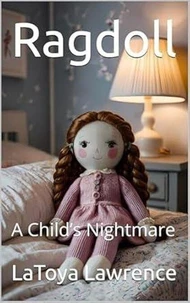 Ragdoll: A Child’s Nightmare