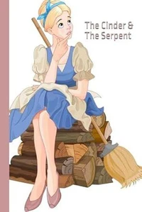 The Cinder &amp; The Serpent