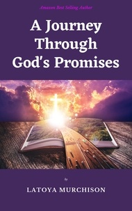  Latoya Murchison - A Journey Through God's Promises.