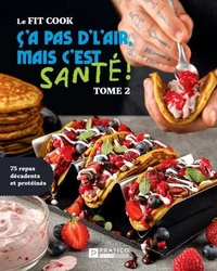 Le fit cook. c'a pas d'l'air, mais c'est sante ! v 02