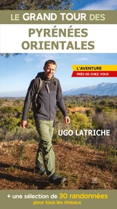 Le grand tour des Pyrénées-Orientales