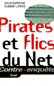 Pirates Et Flics Du Net