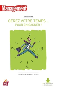 Gérer votre temps pour en gagner